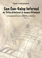 Can-Can Galop Infernal da Orfeo all’inferno di Jacques Offenbach di Eginio Notar
