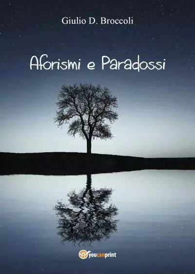 Aforismi e Paradossi di Giulio D Broccoli