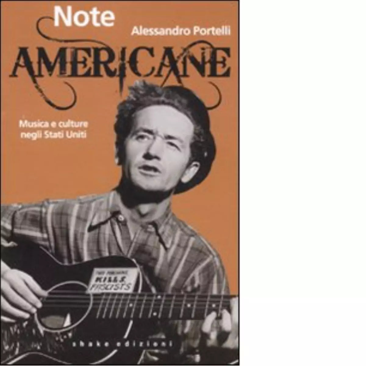 Note americane Musica e culture negli Stati Uniti di Alessandro Portelli