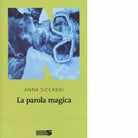 La parola magica di Anna Siccardi