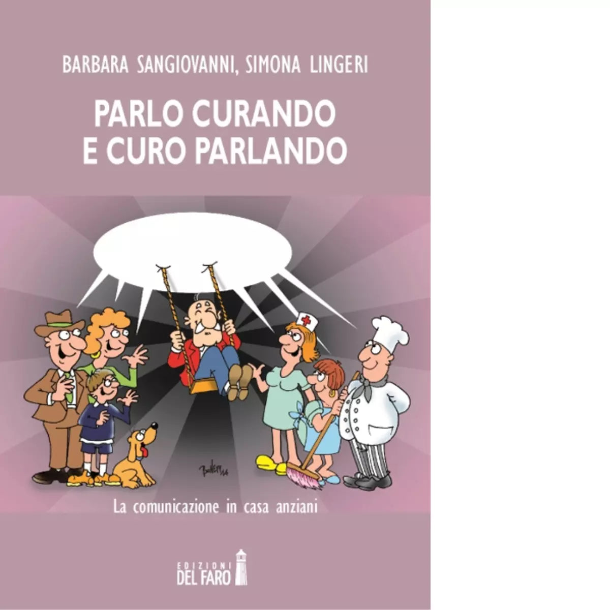 Parlo curando e curo parlando di Sangiovanni Barbara Lingeri Simona