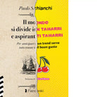 Il mondo si divide in tamarri e aspiranti tamarri di Paolo Schianchi