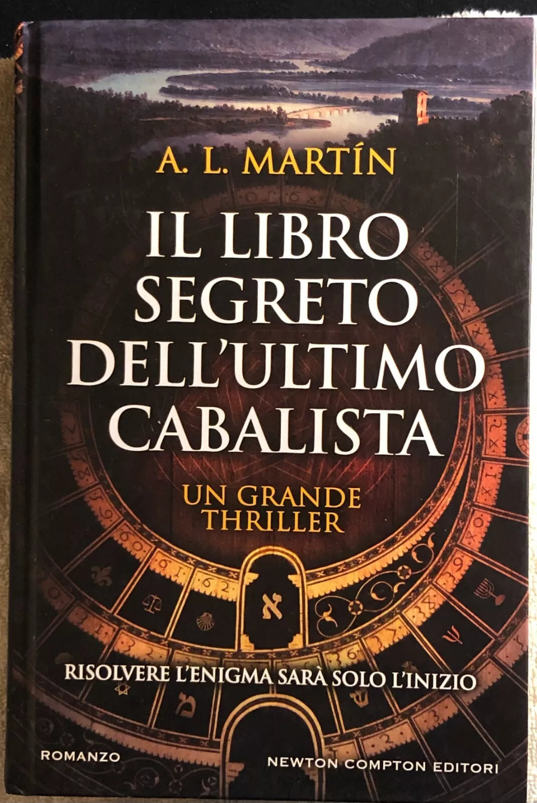 Il libro segreto dell’ultimo cabalista di A L Martin 2017 Newton Compton E