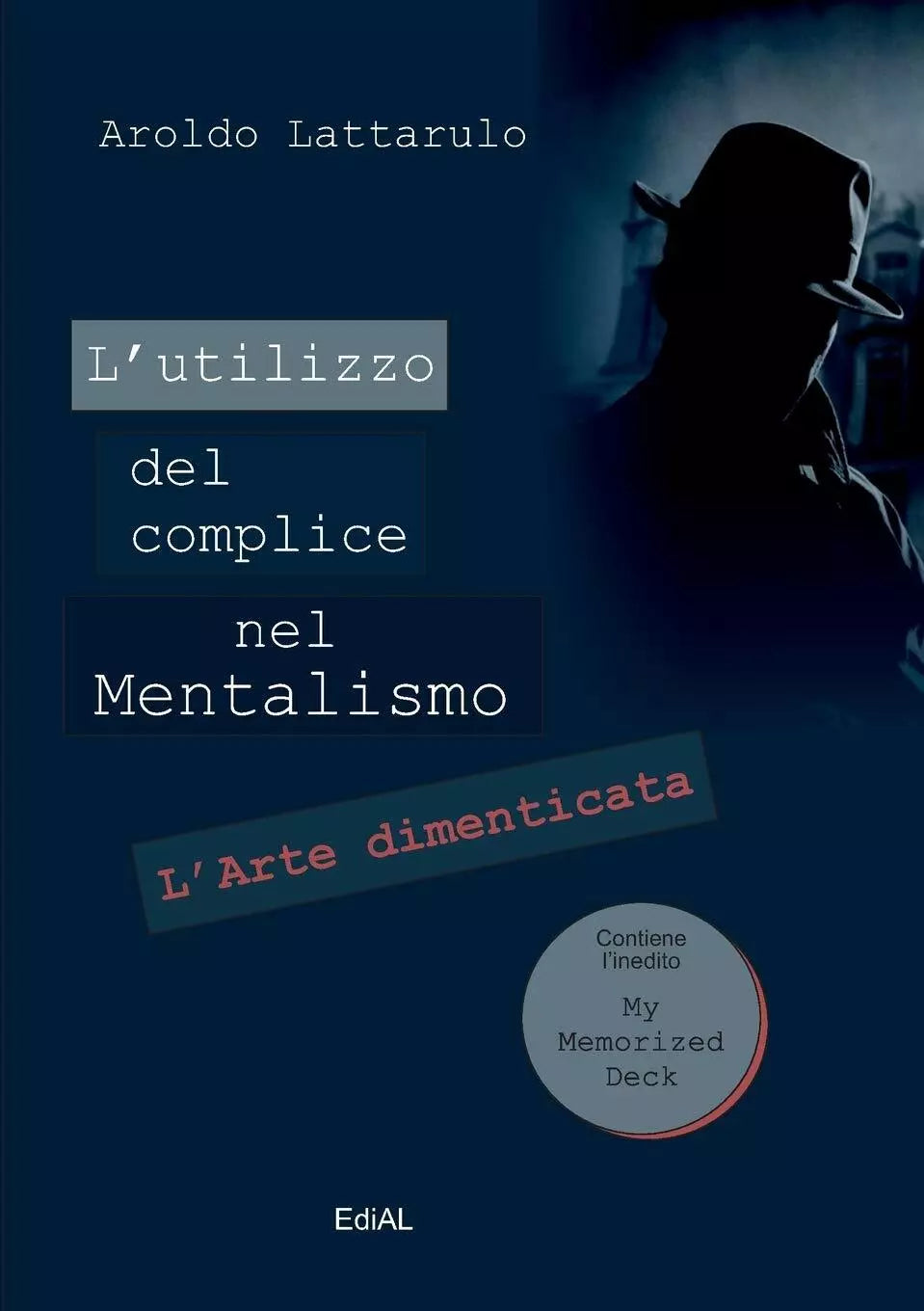L utilizzo del complice nel Mentalismo