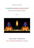 I GRANDI MEDITORI DI DIO di Simonetta Villoresi, 2016, Youcanprint