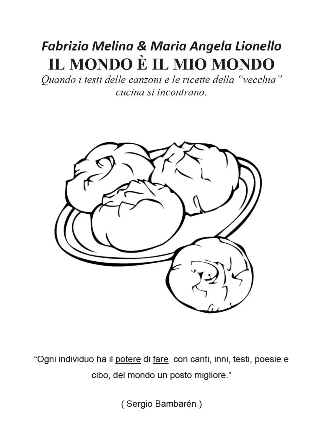 Il Mondo e il mio mondo di Fabrizio Melina, Maria Angela Lionello, 2019, Youc