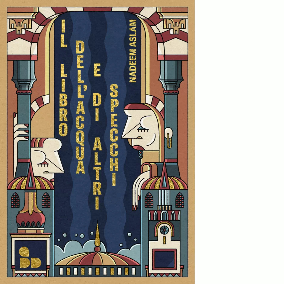 Il libro dell acqua e di altri specchi Nuova ediz di Nadeem Aslam