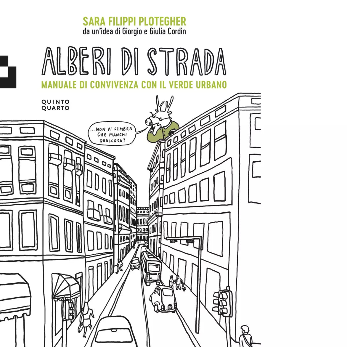 Alberi di strada Manuale di convivenza con il verde urbano