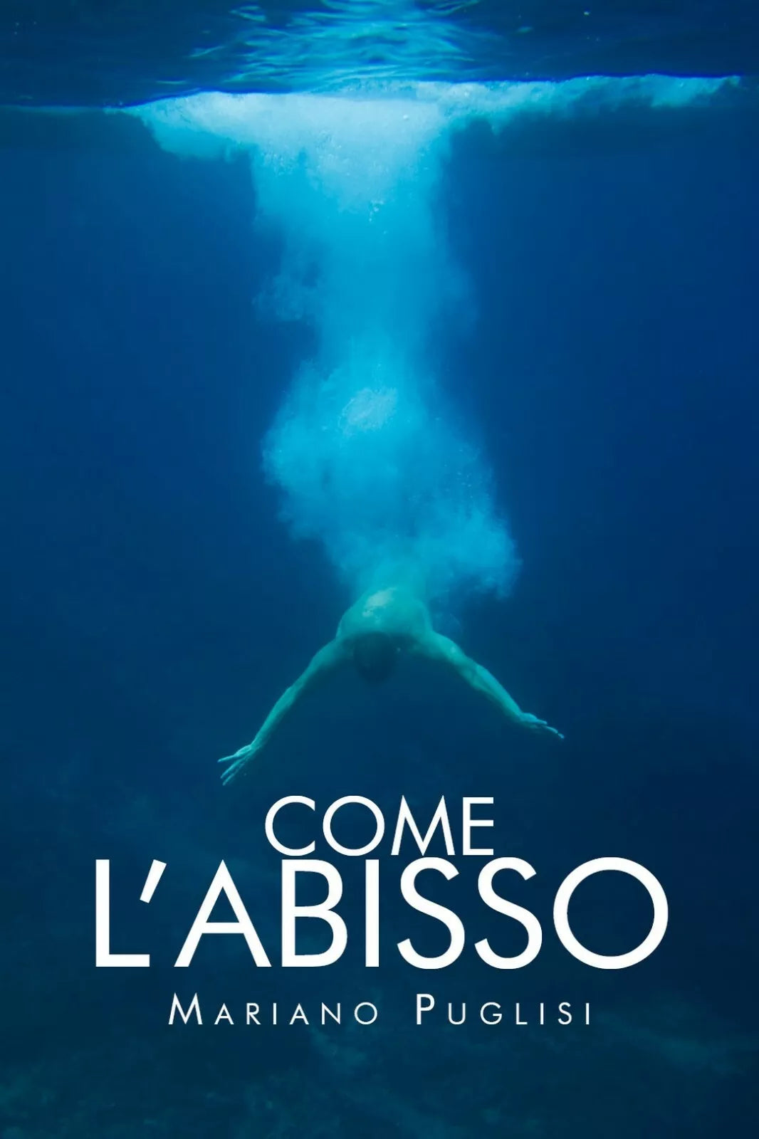 Come l’abisso di Mariano Puglisi, 2019, Youcanprint