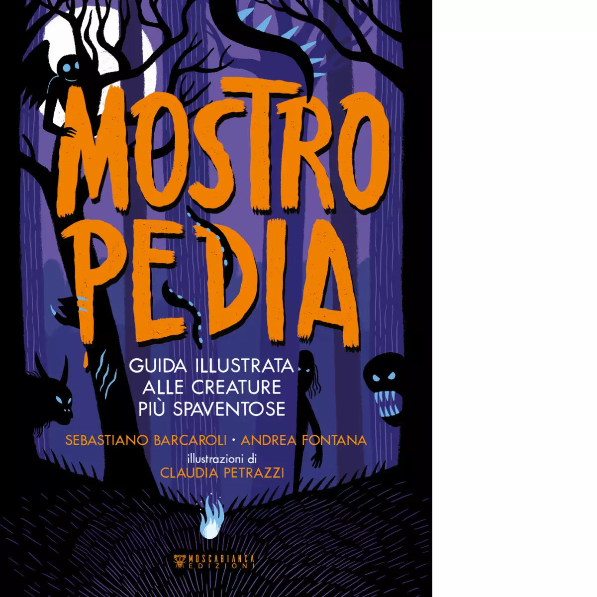 Mostropedia Guida illustrata alle creature pi spaventose