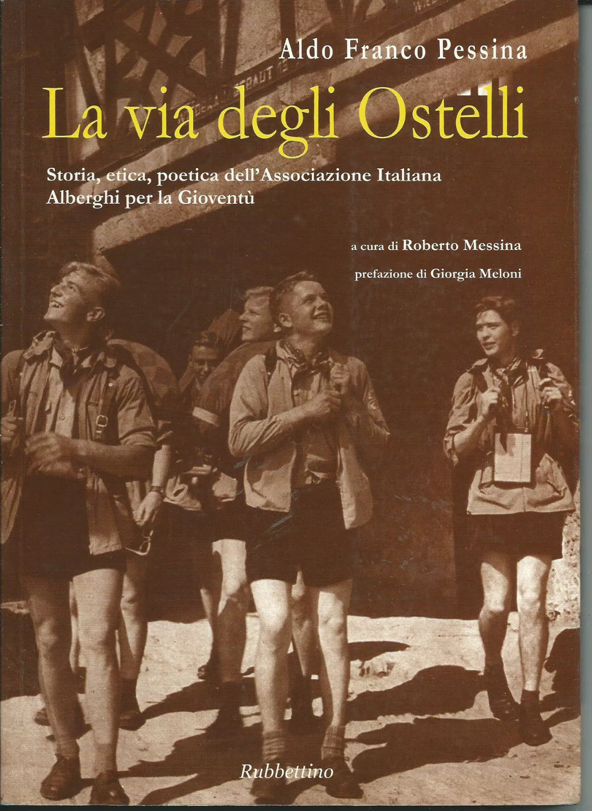 9788849818338 La via degli ostelli. Storia, etica, poetica....Ita e inglese