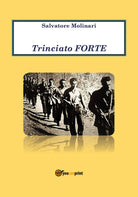 Trinciato Forte di Salvatore Molinari, 2019, Youcanprint