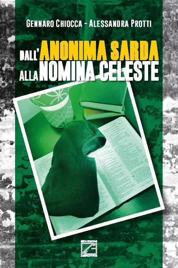 Dall Anonima Sarda alla nomina celeste di Gennaro Chiocca