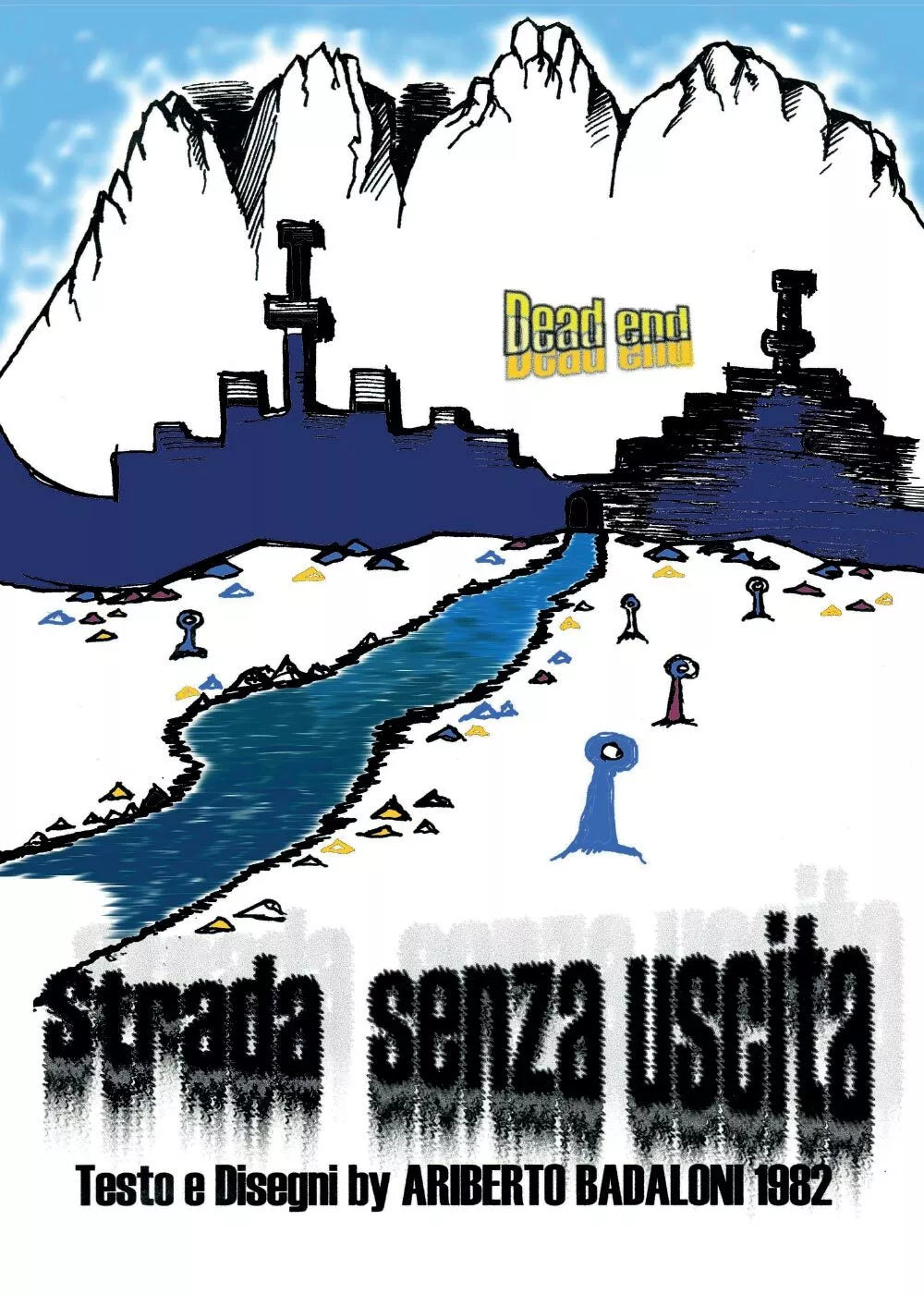 Strada senza uscita, di Ariberto Badaloni, 2016, Youcanprint - ER