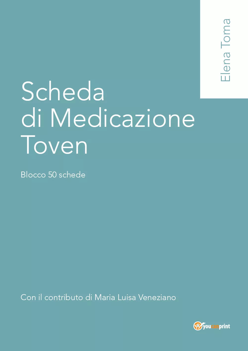 Scheda di medicazione Toven. Blocco 50 schede di Elena Toma, 2017, Youcanprint