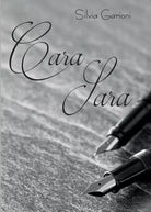 Cara Sara di Silvia Garioni, 2017, Youcanprint