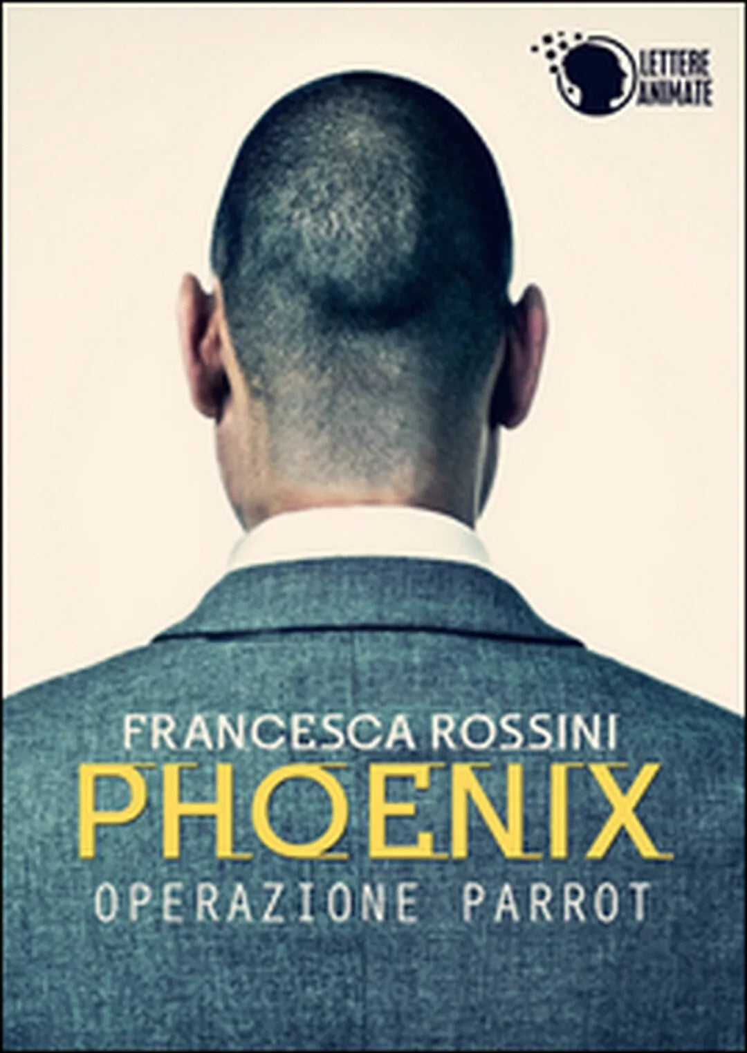 Operazione Parrot. Phoenix di Francesca Rossini, 2015, Lettere Animate Editor