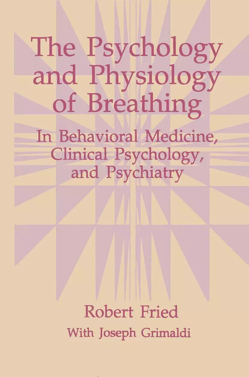 The Psychology and Physiology of Breathing