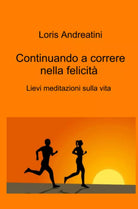 Continuando a correre nella felicit