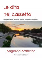 Le dita nel cassetto di Angelica Ardovino
