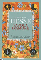 Favola d amore Le trasformazioni di Pictor di Hermann Hesse