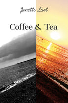 Coffee & tea di Janette Lart, 2020, Youcanprint