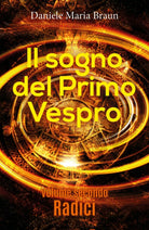 Il sogno del Primo Vespro - Radici di Daniele Maria Braun, 2018, Youcanprint