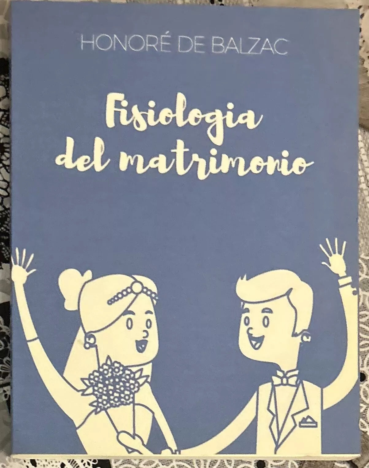 Fisiologia del matrimonio di Honor De Balzac