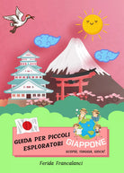 Guida per piccoli esploratori - Giappone di Ferida Francalanci 2021 Youcanpr