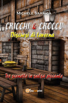 CRICCHI & CROCCU Discursi di taverna di Michele Sarrica, 2021, Youcanprint