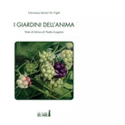 I giardini dell anima di Sartori De Vigili Giovanna