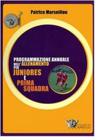 Programmazione annuale dell allenamento per juniores e prima squadra