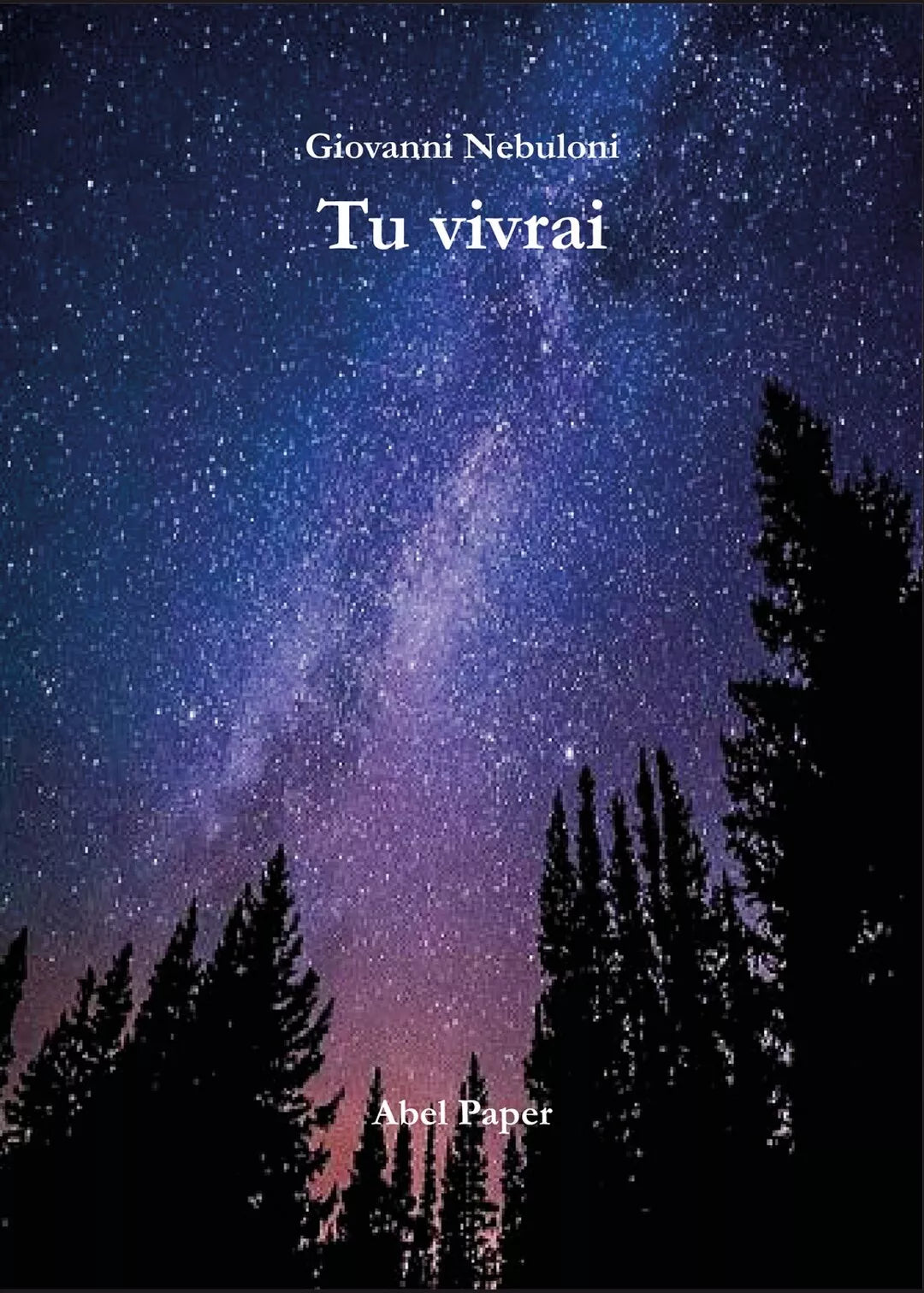 Tu vivrai di Giovanni Nebuloni, 2020, Abelpaper