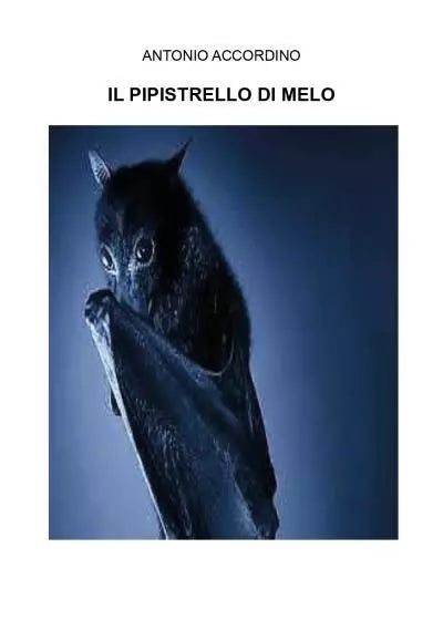 Il pipistrello di melo di Antonio Accordino