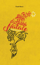 LA CONGIURA DI BABBO NATALE di Paolo Mosca 2021 Indipendently Published