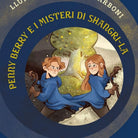Penny Berry e i misteri di Shangri-La di Lluis Prats, Illustrazioni Di Giada C.