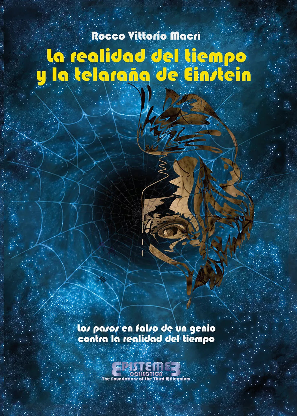 La realidad del tiempo y la telarana de Einstein di Rocco Vittorio Macri, 2021,