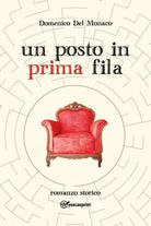 Un posto in prima fila di Domenico Del Monaco