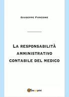 La responsabilita amministrativo contabile del medico di Giuseppe Fanzone, 201