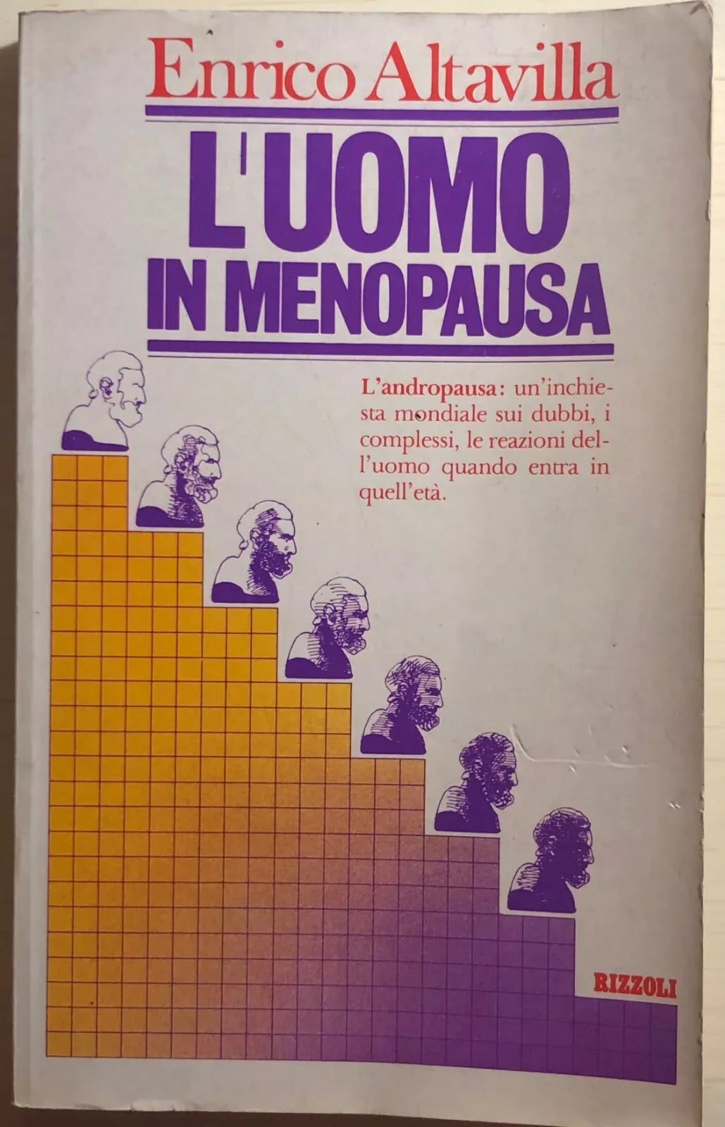L’uomo in menopausa di Enrico Altavilla, 1977, Rizzoli Editore