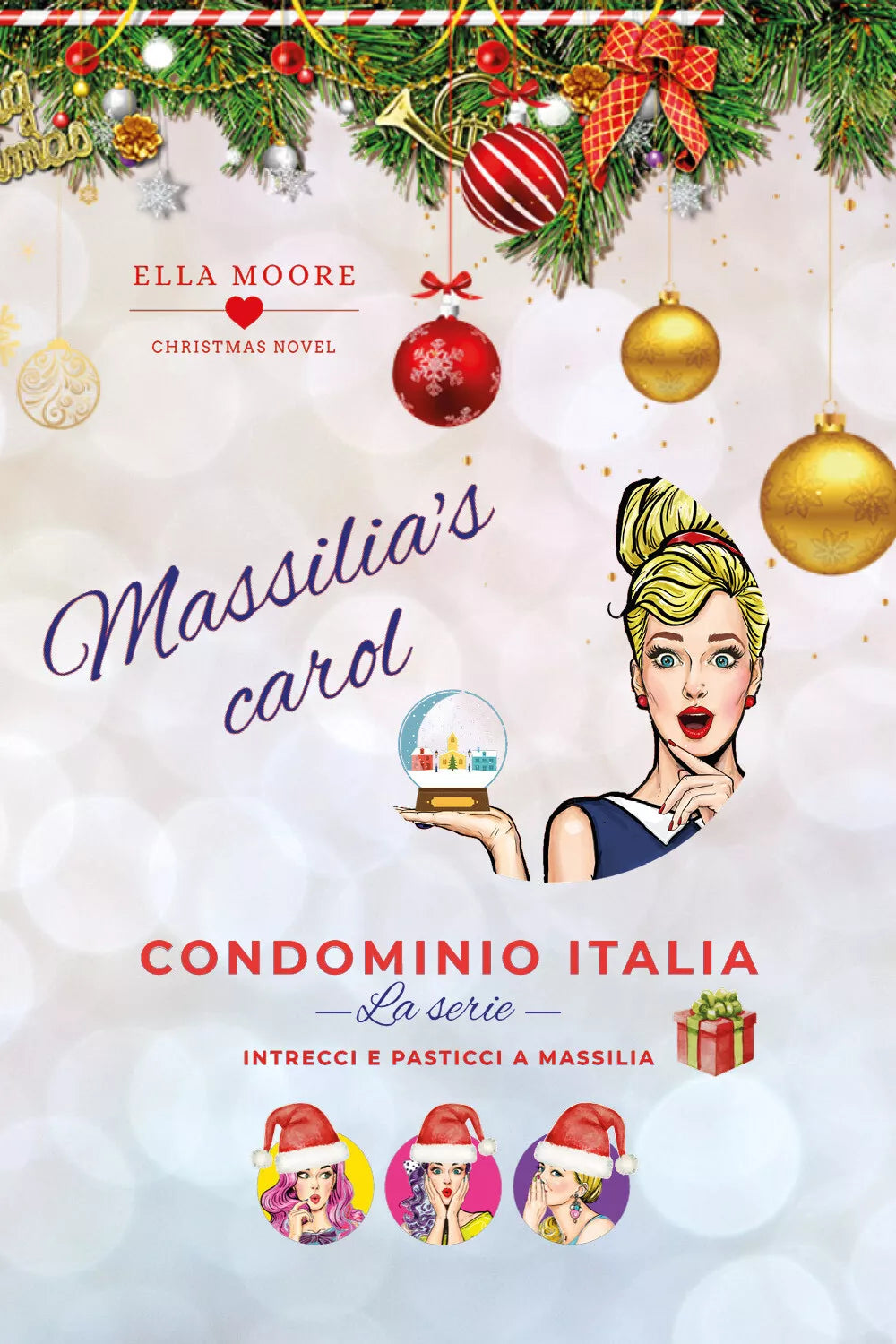 Massilia’s Carol. Condominio Italia. La serie di Ella Moore, 2020, Youcanprint