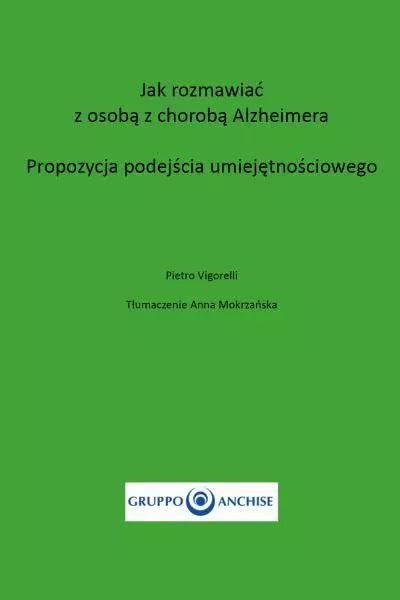 Jak rozmawia z osob z chorob Alzheimera Propozycja Podej cia Umiej tno ciowe