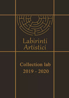 Collection 2019 - 2020 di Labirinti Artistici, 2020, Youcanprint