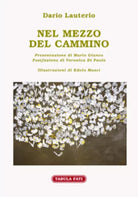 Nel mezzo del cammino di Dario Lauterio, 2020, Tabula Fati