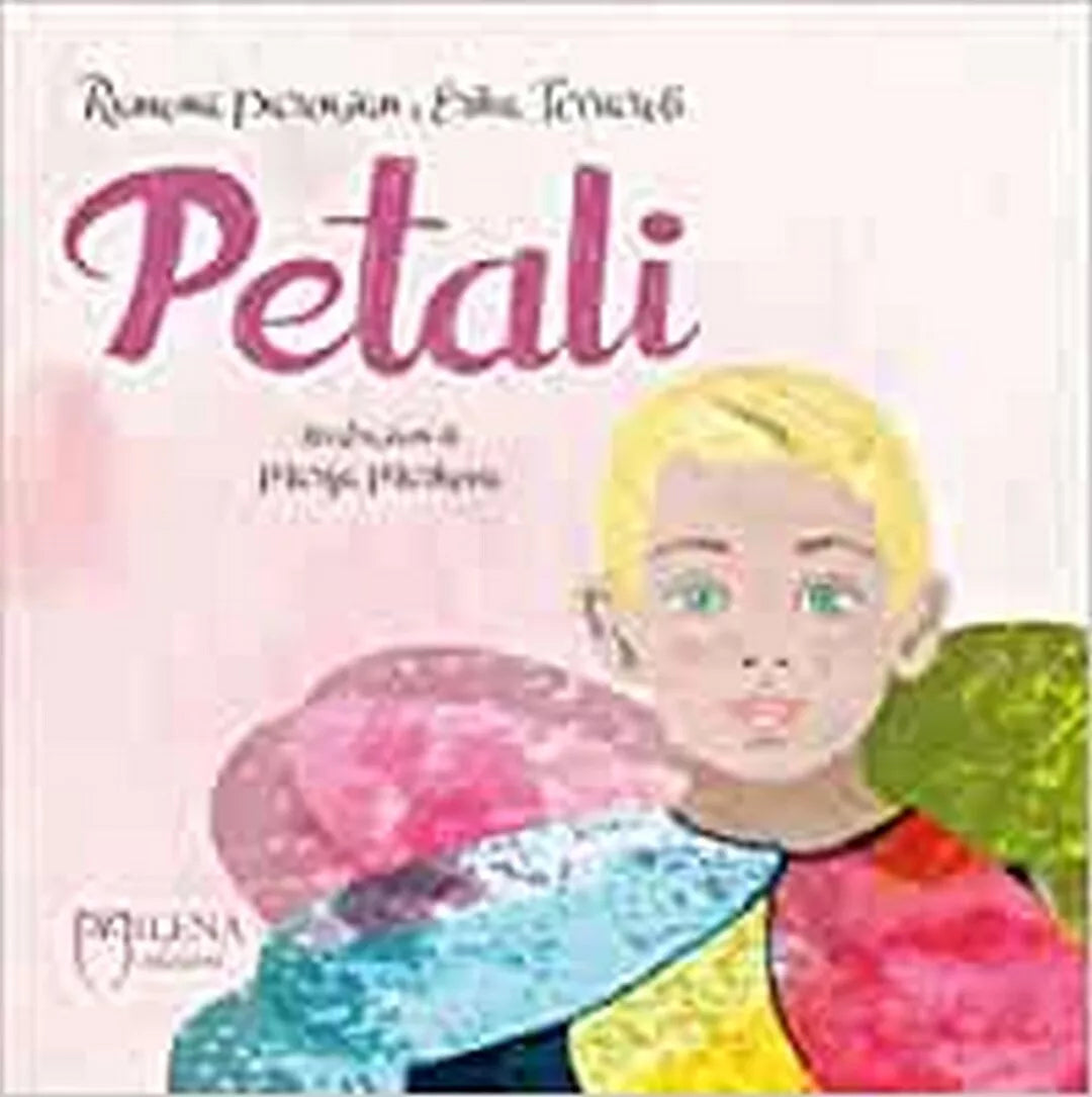 Petali. Ediz. a colori Italiano di Ramona Parenzan autore