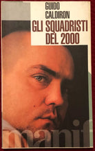 Gli squadristi del 2000 di Guido Caldiron