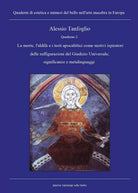 Quaderno 2- La morte, l’aldila e i testi apocalittici come motivi ispiratori...