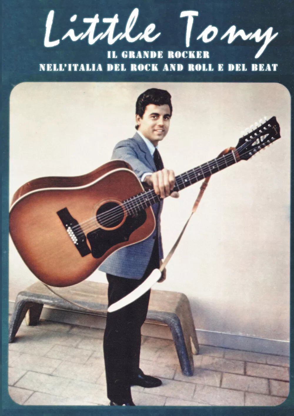 Little Tony. Il grande rocker nell’Italia del rock and roll e del beat. Ediz. a