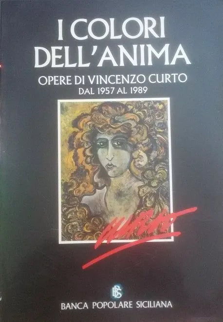 I colori dell'anima - Vincenzo Curto -  Lalli Editore  - 1989 - C