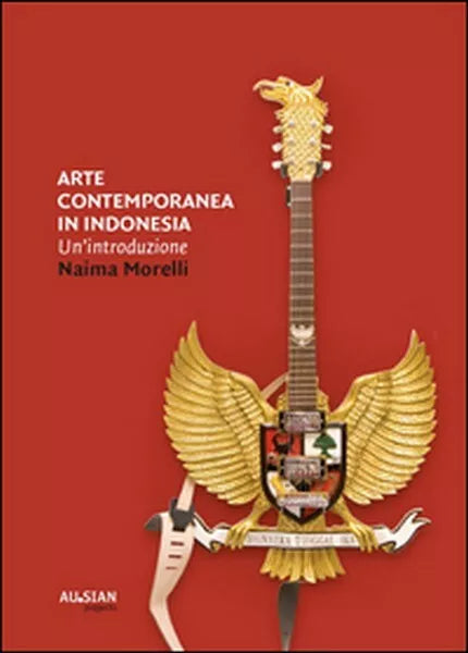 Arte contemporanea in Indonesia. Un’introduzione - ER